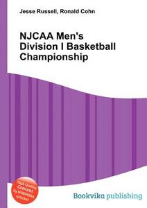 Njcaa Men's Division I Basketball Championship edito da BOOK ON DEMAND LTD