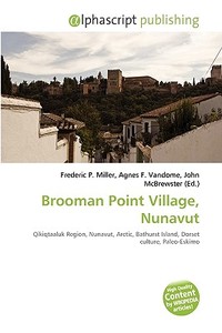 Brooman Point Village, Nunavut edito da Vdm Publishing House