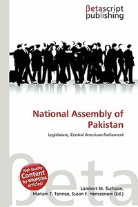 National Assembly of Pakistan edito da Betascript Publishing