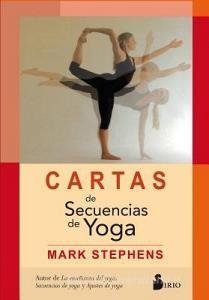 Cartas de secuencias de yoga di Mark Stephens edito da Editorial Sirio