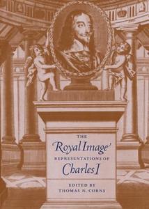 The Royal Image di N. Corns Thomas edito da Cambridge University Press