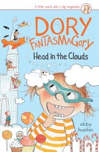 Dory Fantasmagory: Head in the Clouds di Abby Hanlon edito da PUFFIN BOOKS