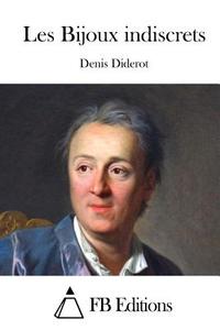 Les Bijoux Indiscrets di Denis Diderot edito da Createspace