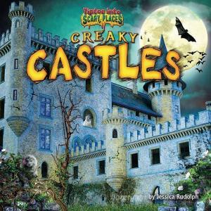 Creaky Castles di Jessica Rudolph edito da BEARPORT PUB CO INC