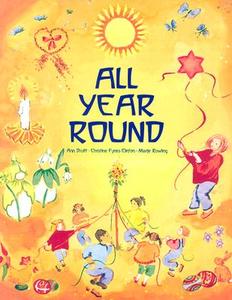 All Year Round di Ann Druitt, Christine Fynes-Clinton edito da Hawthorn Press Ltd