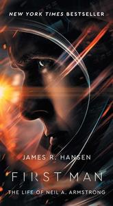 First Man: The Life of Neil A. Armstrong di James R. Hansen edito da POCKET BOOKS
