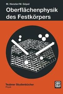 Oberflächenphysik des Festkörpers di Wolfgang Göpel, Martin Henzler edito da Vieweg+Teubner Verlag