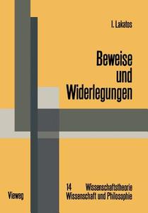 Beweise und Widerlegungen di Imre Lakatos edito da Vieweg+Teubner Verlag