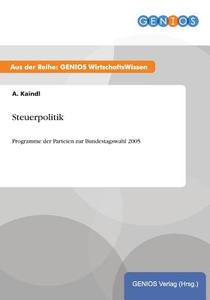 Steuerpolitik di A. Kaindl edito da GBI-Genios Verlag