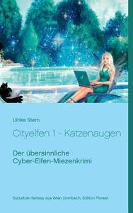 Cityelfen 1 - Katzenaugen di Ulrike Stern edito da Books on Demand