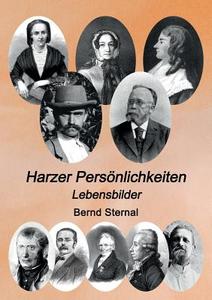 Harzer Persönlichkeiten di Bernd Sternal edito da Books on Demand