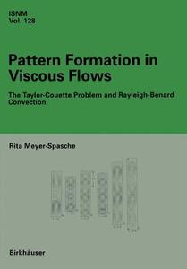 Pattern Formation in Viscous Flows di Rita Meyer-Spasche edito da Birkhäuser Basel