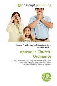 Apostolic Church-ordinance edito da Vdm Publishing House