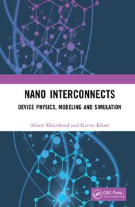 Nano Interconnects di Afreen Khursheed, Kavita Khare edito da Taylor & Francis Ltd