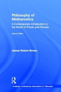 Philosophy of Mathematics di James Robert (University of Toronto Brown edito da Routledge