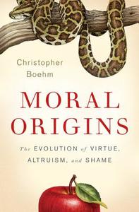 Moral Origins di Christopher Boehm edito da INGRAM PUBLISHER SERVICES US
