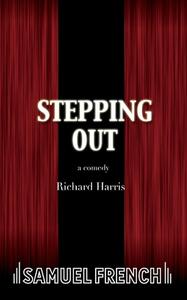 Stepping Out di Richard Harris edito da SAMUEL FRENCH TRADE