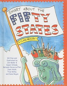 Smart about the Fifty States di Jon Buller, Susan Schade, Maryann Cocca-Leffler edito da PERFECTION LEARNING CORP