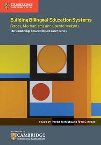 Building Bilingual Education Systems di Peeter Mehisto, Fred Genesee edito da Cambridge University Press