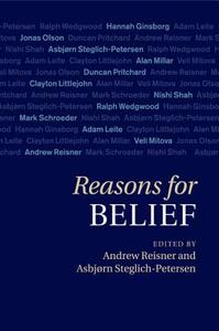 Reasons for Belief edito da Cambridge University Press