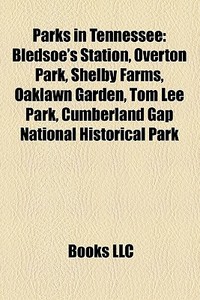 Parks In Tennessee: Bledsoe's Station, O di Books Llc edito da Books LLC, Wiki Series