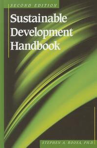 Sustainable Development Handbook di Stephen A (Energy Systems Group Roosa edito da Taylor & Francis Inc