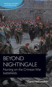 Beyond Nightingale di Carol Helmstadter edito da Manchester University Press