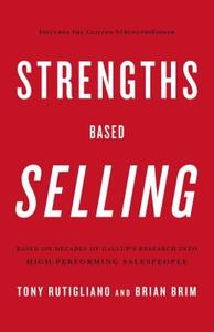 Strengths Based Selling di Brian Brim edito da Gallup Press