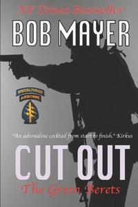 Cut Out di Bob Mayer edito da Cool Gus Publishing