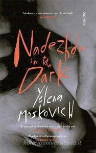 Nadezhda in the Dark di Yelena Moskovich edito da Bonnier Books UK