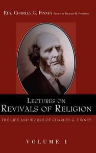 Lectures on Revivals of Religion. di Charles Finney edito da ALETHEA IN HEART