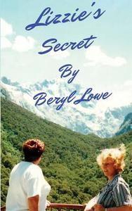 Lizie's Secret di Beryl Lowe edito da Anixe Publishing Ltd