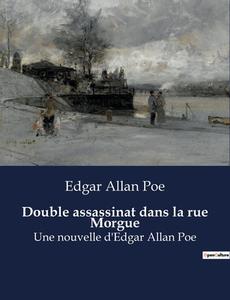 Double assassinat dans la rue Morgue di Edgar Allan Poe edito da Culturea