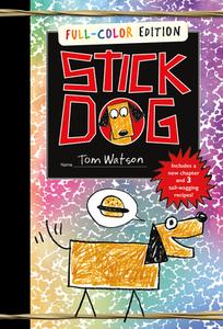 Stick Dog 10th Anniversary Full-Color Edition di Tom Watson edito da HARPERCOLLINS