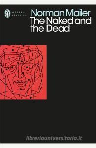 The Naked and the Dead di Norman Mailer edito da Penguin Books Ltd