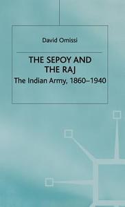 The The Indian Army, 1860-1940 di #Omissi,  David E. edito da Palgrave Macmillan