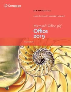New Perspectives Microsoft Office 365 & Office 2019 Intermediate di Patrick Carey, Katherine T. Pinard, Ann Shaffer edito da COURSE TECHNOLOGY