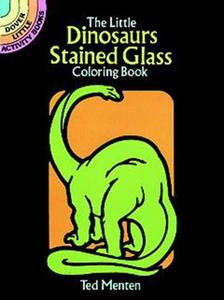The Little Dinosaurs Stained Glass Coloring Book di Ted Menten edito da DOVER PUBN INC