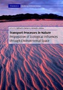 Transport Processes In Nature Hardback With Cd-rom di William A. Reiners, Kenneth L. Driese edito da Cambridge University Press