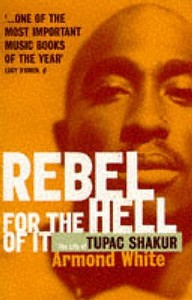 Rebel for the Hell of it di Armond White edito da Quartet Books