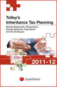 Tolley's Inheritance Tax Planning di Michael Waterworth, Richard Dew, Toby Boutle, Georgia Bedworth edito da Lexisnexis Uk