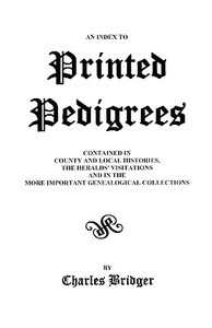 An Index to Printed Pedigrees di Bridger edito da Clearfield