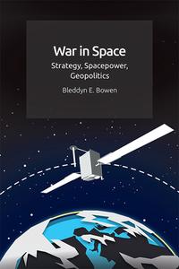 War In Space di BOWEN BLEDDYN edito da Edinburgh University Press