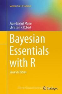 Bayesian Essentials with R di Jean-Michel Marin, Christian P. Robert edito da Springer New York