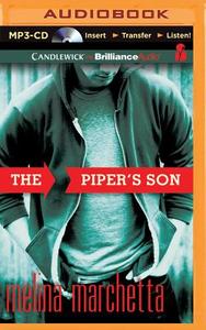 The Piper's Son di Melina Marchetta edito da Candlewick on Brilliance Audio