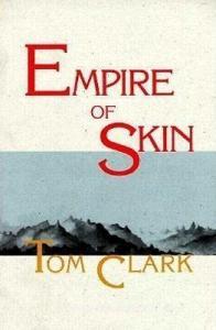 Empire of Skin di Tom Clark edito da Black Sparrow Press