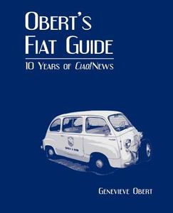 Obert's Fiat Guide di Genevieve Obert edito da VALUEGUIDE INC