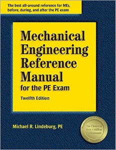 Mechanical Engineering Reference Manual: for the PE exam di Michael R. Lindeburg edito da Professional Publications (CA)