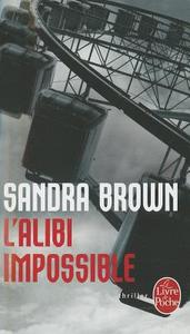 L'Alibi Impossible = The Alibi di Sandra Brown edito da Livre de Poche