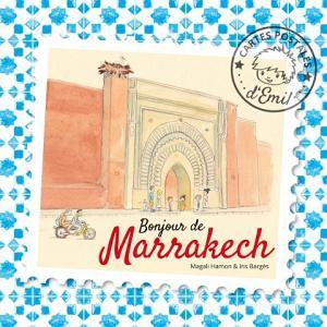 Bonjour de Marrakech di Magali Hamon, Iris Bargès edito da Books on Demand